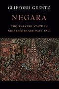 Negara: The Theatre State in Nineteenth-Century Bali (en Inglés)