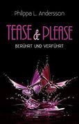 Tease & Please - Berührt und Verführt (en Alemán)