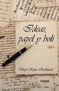 Ideas, Papel y Boli