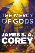 The Mercy of Gods. The spectacular new space opera from the master of SF