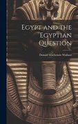 Egypt and the Egyptian Question (en Inglés)