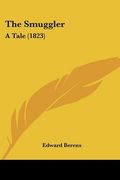 the smuggler: a tale (1823)