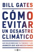 Cómo Evitar un Desastre Climático - Bill Gates - PLAZA JANÉS