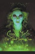 Curse-Maker: The Tale of Gwiddon Crow (en Inglés)
