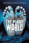 Sometime: The Plague World