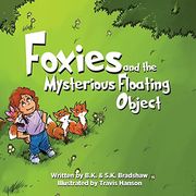 Foxies and the Mysterious Floating Object (en Inglés)