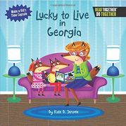 Lucky to Live in Georgia (Arcadia Kids) (en Inglés)