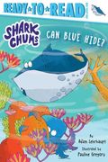 Can Blue Hide? Ready-To-Read Pre-Level 1 (Shark Chums) (en Inglés)