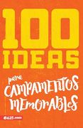 100 Ideas Para Campamentos