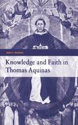 Knowledge and Faith in Thomas Aquinas (en Inglés)