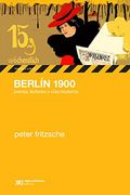 Berlin 1900. Prensa, Lectores y Vida Moderna