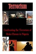 Confronting the Terrorism of Boko Haram in Nigeria (en Inglés)