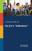 A Study Guide for ha Jin's "Saboteur" (en Inglés)