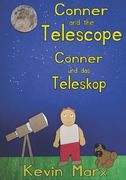 Conner and the Telescope Conner und das Teleskop: Children's Bilingual Picture Book: English, German (en Inglés)