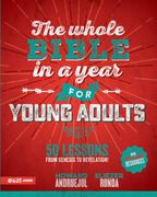 The Whole Bible in a Year for Young Adults (Toda la Biblia en un año Para Universitarios) (en Inglés)