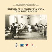 historia de la protección social de la salud en chile