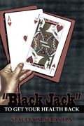 black jack to get your health back