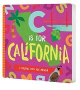 C Is for California: A Golden State ABC Primer