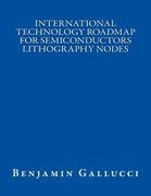 International Technology Roadmap for Semiconductors Lithography Nodes