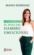 El peso del hambre emocional (in Spanish)