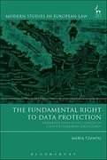 The Fundamental Right to Data Protection: Normative Value in the Context of Counter-Terrorism Surveillance (Modern Studies in European Law) (en Inglés)