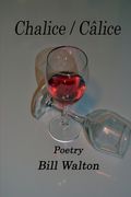 Chalice / Câlice: poetry (en Inglés)