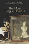 The Most Fragile Objects (en Inglés)