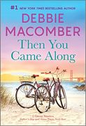 Then you Came Along: A Novel (en Inglés)