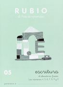 Ediciones Técnicas Rubio - Editorial Rubio C-05 Caligrafía Escolar Rubio - Abecedario, Frases y Números: 4,5,6,7,8,9 y 0 - Número 05 (Escritura Rubio): Escritura 05