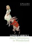 Alice’S Adventures in Wonderland (Collins Classics) 