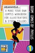 Boom! Comics by Phyllis: A What Happens Next Comic Book for Budding Illustrators and Story Tellers (en Inglés)