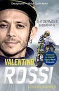 Valentino Rossi: The Definitive Biography