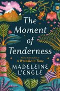 The Moment of Tenderness (en Inglés)