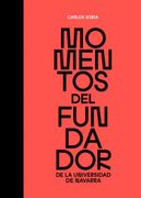 Momentos del Fundador de la Universidad de Navarra de Carlos Soria(Eunsa. Ediciones Universidad de Navarra, S. A. )