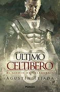 El Último Celtíbero [Próxima Aparición]