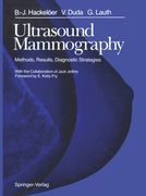 Ultrasound Mammography: Methods, Results, Diagnostic Strategies (en Inglés)