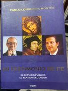 Mi testimonio de fe: El servicio público, el sentido del dolor