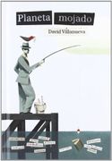 Planeta Mojado - David Villanueva - Demipage