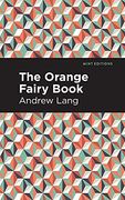 The Orange Fairy Book (Mint Editions) (en Inglés)