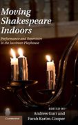 Moving Shakespeare Indoors 