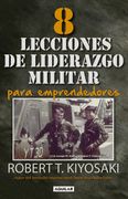 8 Lecciones de Liderazgo Militar Para Emprendedores