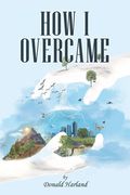 How I Overcame (en Inglés)