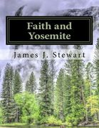 Faith and Yosemite: Fourth Edition (en Inglés)