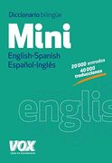 Diccionario Mini. English-Spanish. Español-Inglés (Vox - Lengua Inglesa - Diccionarios Generales)