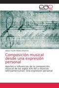Composición musical desde una expresión personal (in Spanish)