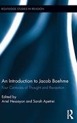 An Introduction to Jacob Boehme: Four Centuries of Thought and Reception (Routledge Studies in Religion) (en Inglés)