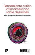 Pensamiento Critico Latinoamericano Sobre Desarrollo (Coleccion Mayor)