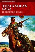 Thady Shea's Saga (en Inglés)