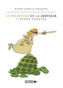 La Majestad de la Justicia y Otros Cuentos