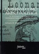 Prensa Como Arena Politica, la
